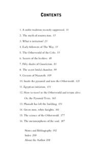 CONTENTS 1. A noble tradition recently suppressedThe myth of resurrectionWhat is initiation? 23 4. Early followers of The WayThe Otherworld of the Celts. 53