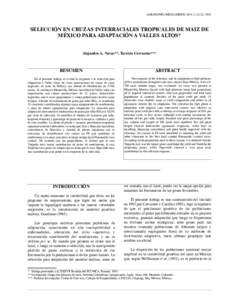 AGRONOMÍA MESOAMERICANA 3: SELECCIÓN EN CRUZAS INTERRACIALES TROPICALES DE MAIZ DE MÉXICO PARA ADAPTACIÓN A VALLES ALTOS* Alejandro A. Navas**, Tarcicio Cervantes***