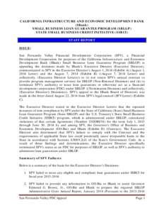 CALIFORNIA INFRASTRUCTURE AND ECONOMIC DEVELOPMENT BANK (IBank) SMALL BUSINESS LOAN GUARANTEE PROGRAM (SBLGP) STATE SMALL BUSINESS CREDIT INITIATIVE (SSBCI) STAFF REPORT ISSUE: