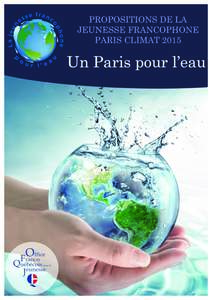 Un Paris pour l’eau  52 voix de la jeunesse francophone s’élèvent pour l’eau 2