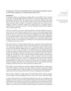 A Snapshot of Financial Capability Efforts Among New England-based Community Colleges as of August/September 2013 Introduction Community colleges are undergoing a paradigm shift in accountability. They are directly accou