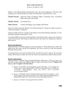 REGULAR BOARD MEETING TUESDAY, OCTOBER 11, 2011 Minutes of the Regular Board meeting held on the above date beginning at 7:00 pm in the meeting room of the North Elba Town Hall, 2693 Main Street, Lake Placid, New York. M