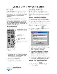 CoBox-DR1-IAP Quick Start The Unit Install a Protocol  CoBox-DR1-IAP is a member of the Lantronix