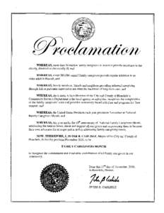 S  WHEREAS, more than 54 million family caregivers in America provide assistance to the elderly, disabled or chronically ill; and WHEREAS, about 200,000 unpaid family caregivers provide regular attention to an older adul