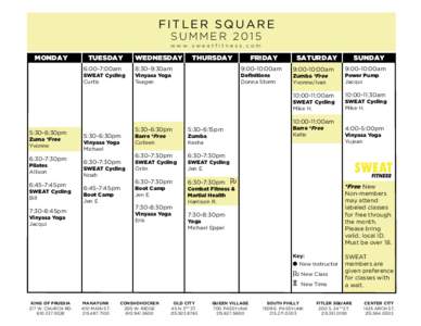 FITLER SQUARE SUMMER 2015 www.sweatfitness.com  MONDAY