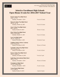 OFFICE OF ACCESS AND ENROLLMENT 42 West Madison Street, Garden Level • Chicago, IllinoisTelephone • Email:  Selective Enrollment High Schools Open House Events forSchool Year