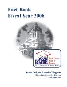 Fact Book Fiscal Year 2006 Photo by South Dakota Tourism