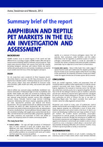 Arena, Steedman and Warwick, 2012  Summary brief of the report AMPHIBIAN AND REPTILE PET MARKETS IN THE EU: