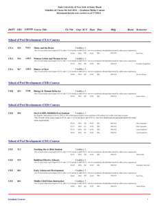 State University of New York at Stony Brook Schedule of Classes for FallGraduate Online Courses Statements herein were correct as ofDEPT CRS