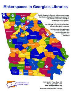 Makerspaces in Georgia’s Libraries M M  M