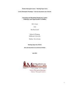 Atlantic Metropolis Centre ~ Working Paper Series Centre Métropolis Atlantique ~ Série de documents de recherche Attracting and Retaining Immigrant Artists: Challenges and Opportunities in Halifax