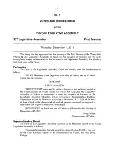 - 1 -  No. 1 VOTES AND PROCEEDINGS of the YUKON LEGISLATIVE ASSEMBLY