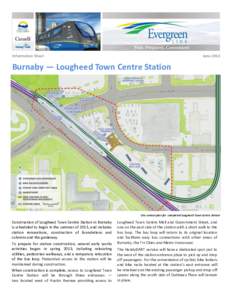 June[removed]Information Sheet Burnaby — Lougheed Town Centre Station