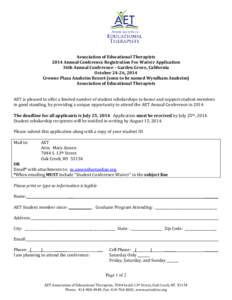 Association of Educational Therapists 2014 Annual Conference Registration Fee Waiver Application 36th Annual Conference – Garden Grove, California October 24-26, 2014 Crowne Plaza Anaheim Resort (soon to be named Wyndh