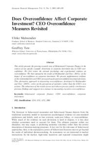European Financial Management, Vol. 11, No. 5, 2005, 649–659  Does Overconfidence Affect Corporate Investment? CEO Overconfidence Measures Revisited Ulrike Malmendier