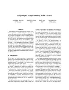 Computing the Margin of Victory in IRV Elections Thomas R. Magrino UC Berkeley Ronald L. Rivest MIT