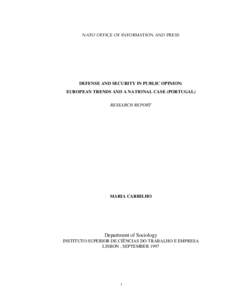 NATO OFFICE OF INFORMATION AND PRESS  DEFENSE AND SECURITY IN PUBLIC OPINION: EUROPEAN TRENDS AND A NATIONAL CASE (PORTUGAL) RESEARCH REPORT