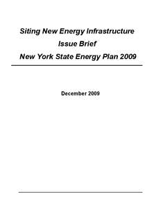 Siting New Energy Infrastructure   Issue Brief New York State Energy Plan 2009