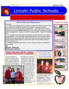 February[removed]Volume 4 Issue 2 Lincoln Public Schools “An educational system with a tradition for excellence, challenged by growth and diversity, is dedicated to building a