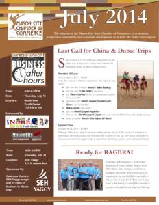 The mission of the Mason City Area Chamber of Commerce is to promote progressive community and economic development to benefit the North Iowa region. Last Call for China & Dubai Trips  S