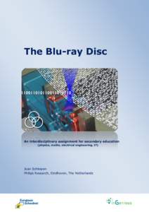The Blu-ray Disc  An interdisciplinary assignment for secondary education (physics, maths, electrical engineering, IT)  Jean Schleipen