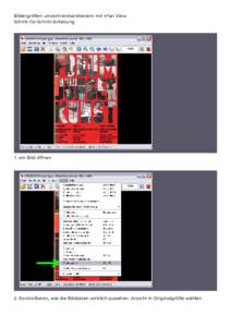 Bildergrößen umrechnen/verkleinern mit Irfan View Schritt-für-Schritt-Anleitung 1. ein Bild öffnen  2. Kontrollieren, wie die Bilddaten wirklich aussehen: Ansicht in Originalgröße wählen