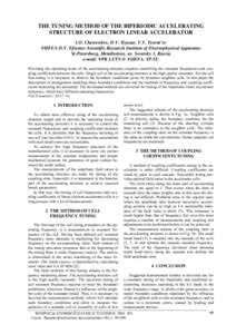 THE TUNING METHOD OF THE BIPERIODIC ACCELERATING STRUCTURE OF ELECTRON LINEAR ACCELERATOR I.O. Chetverikov, D.V. Slyusar, V.V. Terent’ev NIIEFA D.V. Efremov Scientific Research Institute of Electrophysical Apparatus St