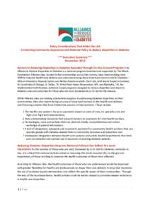 Policy Considerations That Make the Link Connecting Community Experience and National Policy to Reduce Disparities in Diabetes ***Executive Summary*** November 2012 Barriers to Reducing Disparities in Diabetes Revealed T