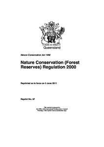 Queensland Nature Conservation Act 1992 Nature Conservation (Forest Reserves) Regulation 2000