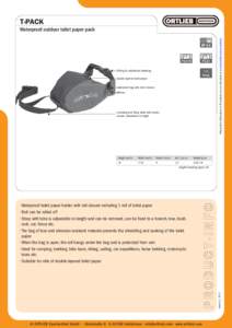 T-PAck Please find information on IP symbols on our info sheet or at www.ortlieb.com/ip-symbols Waterproof outdoor toilet paper pack  D-Ring for additional fastening