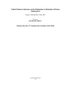 United Nations Conference on the Elimination or Reduction of Future Statelessness, 1959 : Summary Records of the Committee of the Whole – 11th meeting A/CONF.9/C.1/SR.11