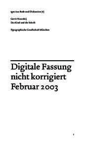 tgm Aus Rede und Diskussion [6] Gerrit Noordzij Das Kind und die Schrift Typographische Gesellschaft München  Digitale Fassung