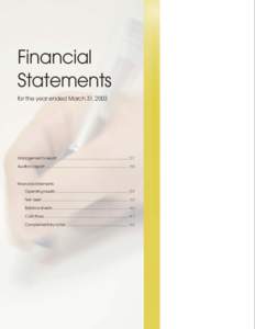 Financial Statements for the year ended March 31, 2003 Management’s report ........................................................................ 37 Auditor’s report ................................................