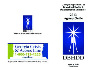 Georgia Department of Behavioral Health & Developmental Disabilities 2013 Agency Guide