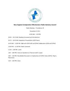 New England Comparative Effectiveness Public Advisory Council Public Meeting – Providence, RI December 9, :00 AM – 3:30 PM 10:00 – 10:15 AM: Meeting Convened and Introductions 10:15 – 10:45 AM: Adaptation 