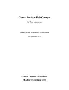 Context Sensitive Help Concepts by Don Lammers Copyrightby Don Lammers. All rights reserved.  Last updated