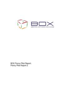 BOX Penny Pilot Report: Penny Pilot Report 2 Table of Contents Chapter 1- Overview and Summary 1.1