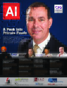 www.acquisition-intl.com • JulyA Peek into Private Funds We got the chance to converse with David Inglesfield, Regional Director at Asiaciti Trust for