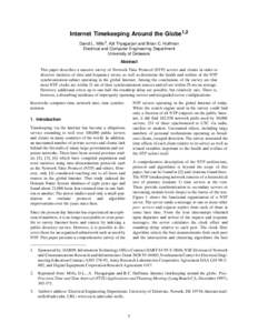 Internet Timekeeping Around the Globe1,2 David L. Mills3, Ajit Thyagarjan and Brian C. Huffman Electrical and Computer Engineering Department University of Delaware Abstract This paper describes a massive survey of Netwo