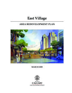 East Village AREA REDEVELOPMENT PLAN MARCH 2005  East Village