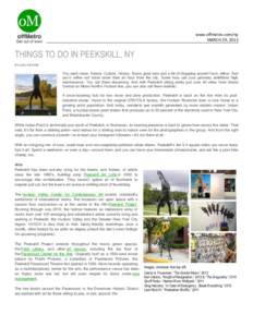 www.offmetro.com/ny MARCH 29, 2013 THINGS TO DO IN PEEKSKILL, NY BY JACLYN EINIS