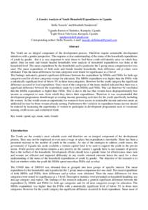 A Gender Analysis of Youth Household Expenditures in Uganda Stella Nassolo1 and Elizabeth Nandawula2 1 Uganda Bureau of Statistics, Kampala, Uganda 2