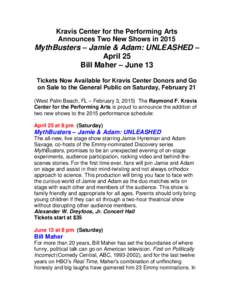 Florida / Raymond F. Kravis Center for the Performing Arts / Alexander W. Dreyfoos /  Jr. / Bill Maher / West Palm Beach / MythBusters / West Palm Beach /  Florida / Geography of Florida / Palm Beach County /  Florida