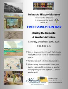 Nebraska History Museum Centennial Mall & P Streets (131 Centennial Mall North) Lincoln, NE  FREE FAMILY FUN DAY