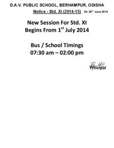 D.A.V. PUBLIC SCHOOL, BERHAMPUR, ODISHA Notice - Std. XI[removed]Dt: 26th June[removed]New Session For Std. XI