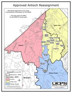 Approved Antioch Reassignment Boundaries approved by the Union County Board of Education on[removed]This plan goes into effect for the[removed]school year.