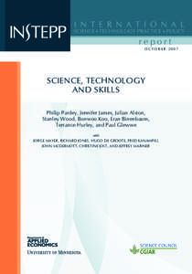 report October 2007 Science, Technology and Skills Philip Pardey, Jennifer James, Julian Alston,