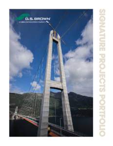 SIGNATURE PROJECTS PORTFOLIO  front cover photo: Hardanger Bridge - Hardangerfjord, Norway page opposite photo: Cableguard is an integral part of the dehumidification system on Norway’s new Hardanger Bridge.