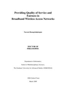 Providing Quality of Service and Fairness in Broadband Wireless Access Networks Nararat Ruangchaijatupon