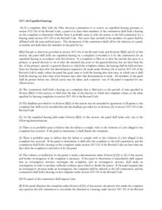 Expedited hearings (A) If a complaint filed with the Ohio elections commission is to receive an expedited hearing pursuant to sectionof the Revised Code, a panel of at least three members of the commis